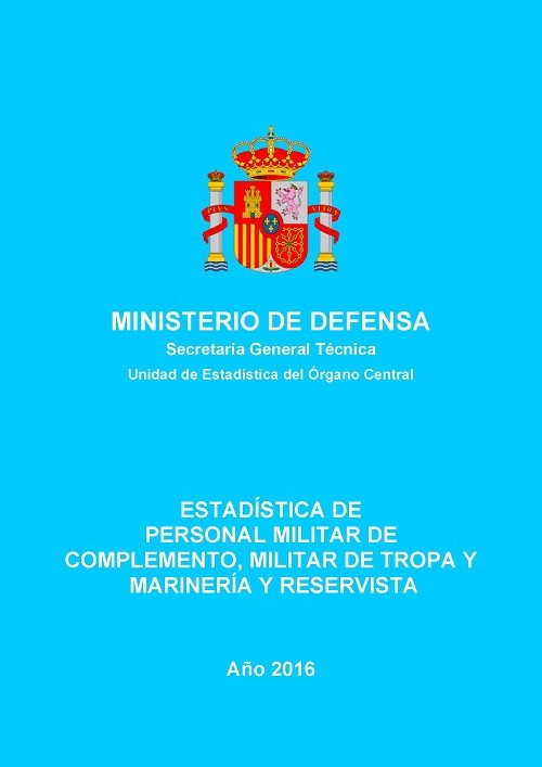 ESTADÍSTICA DE PERSONAL MILITAR DE COMPLEMENTO, MILITAR DE TROPA Y MARINERÍA Y RESERVISTA