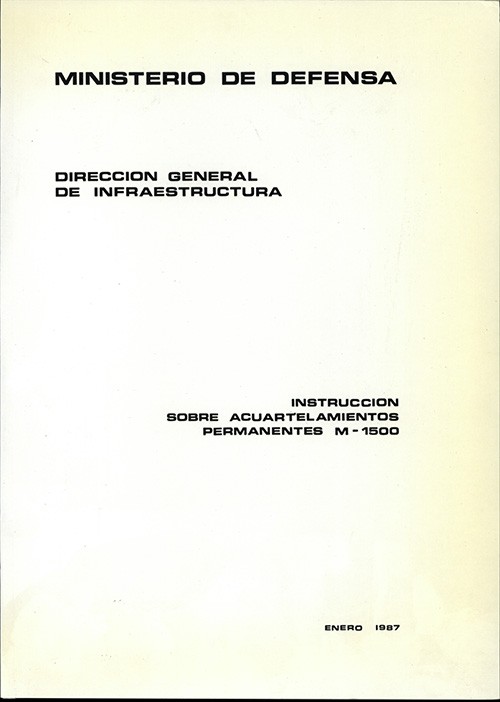 INSTRUCCIÓN SOBRE ACUARTELAMIENTOS PERMANENTES. M-1500