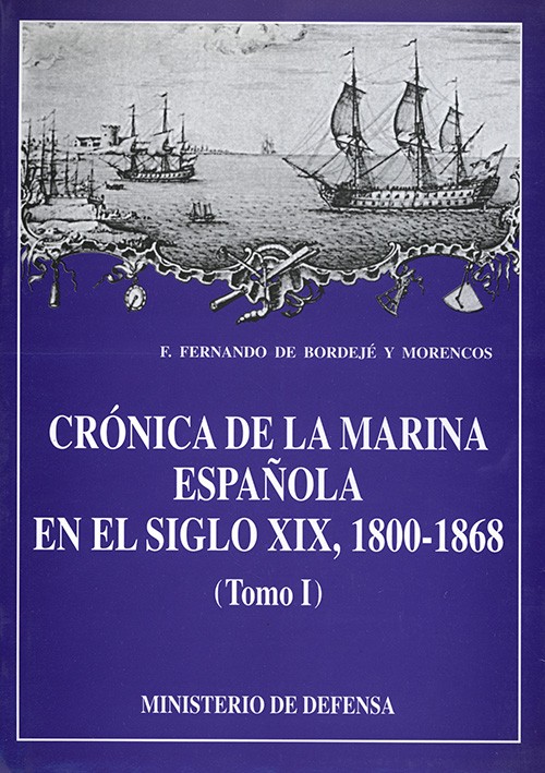 CRÓNICA DE LA MARINA ESPAÑOLA EN EL SIGLO XIX (1800-1868)