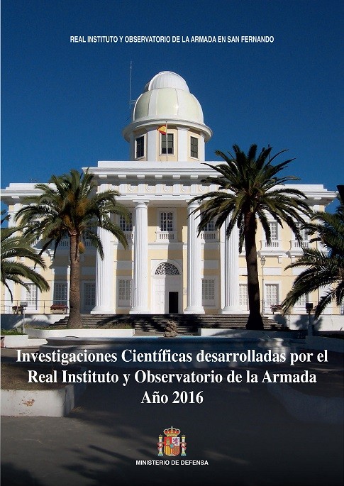 INVESTIGACIONES CIENTÍFICAS DESARROLLADAS POR EL REAL INSTITUTO Y OBSERVATORIO DE LA ARMADA. AÑO 2016