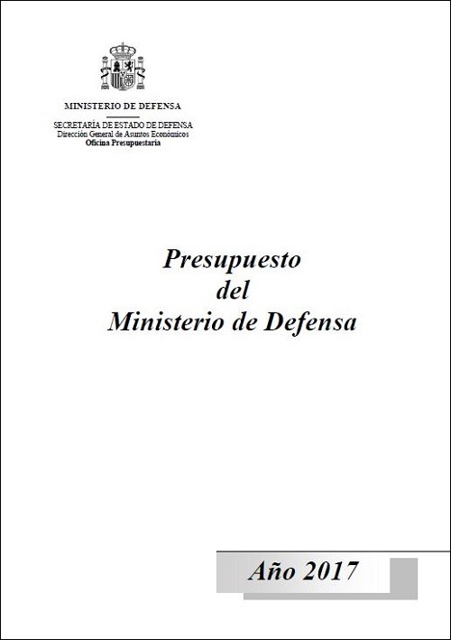 PRESUPUESTO DEL MINISTERIO DE DEFENSA. AÑO 2017