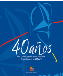 40 años de participación activa de España en la OTAN