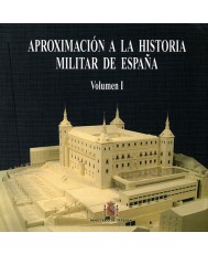 APROXIMACIÓN A LA HISTORIA MILITAR DE ESPAÑA