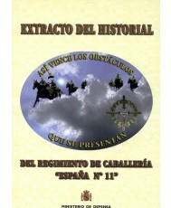 EXTRACTO DEL HISTORIAL DEL REGIMIENTO DE CABALLERÍA ESPAÑA Nº 11