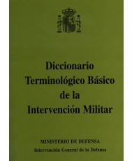 DICCIONARIO TERMINOLÓGICO BÁSICO DE LA INTERVENCIÓN MILITAR