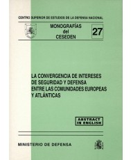 CONVERGENCIA DE INTERESES DE SEGURIDAD Y DEFENSA ENTRE LAS COMUNIDADES EUROPEAS Y ATLÁNTICAS