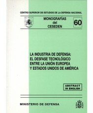 INDUSTRIA DE DEFENSA: EL DESFASE TECNOLÓGICO ENTRE LA UNIÓN EUROPEA Y ESTADOS UNIDOS DE AMÉRICA, LA