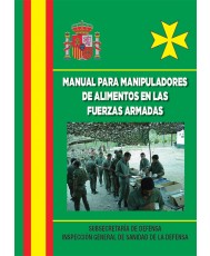 MANUAL DE MANIPULADOR DE ALIMENTOS EN LAS FUERZAS ARMADAS