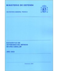 ESTADÍSTICA DE ACTIVIDADES DEL SERVICIO DE CRÍA CABALLAR. AÑO 2003