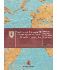 EL SECTOR ESPACIAL EN ESPAÑA. EVOLUCIÓN Y PERSPECTIVAS. Nº 170