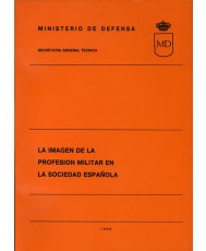 IMAGEN DE LA PROFESIÓN MILITAR EN LA SOCIEDAD ESPAÑOLA