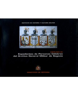 Catálogo de expedientes de personas célebres del Archivo General Militar de Segovia
