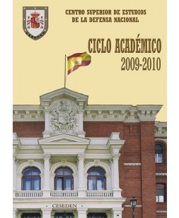CENTRO SUPERIOR DE ESTUDIOS DE LA DEFENSA NACIONAL: CICLO ACADÉMICO 2009-2010