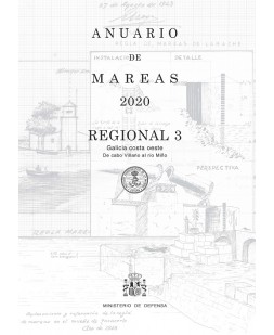 ANUARIO DE MAREAS REGIONAL 3. GALICIA COSTA OESTE. DE CABO VILLANO AL RÍO MIÑO. 2020