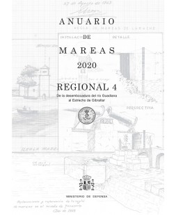 ANUARIO DE MAREAS REGIONAL 4. DE LA DESEMBOCADURA DEL RÍO GUADIANA AL ESTRECHO DE GIBRALTAR. 2020