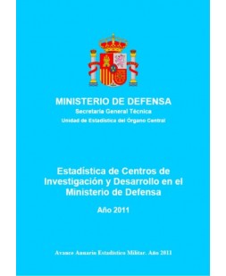 ESTADÍSTICA DE CENTROS DE INVESTIGACIÓN Y DESARROLLO EN EL MINISTERIO DE DEFENSA 2011