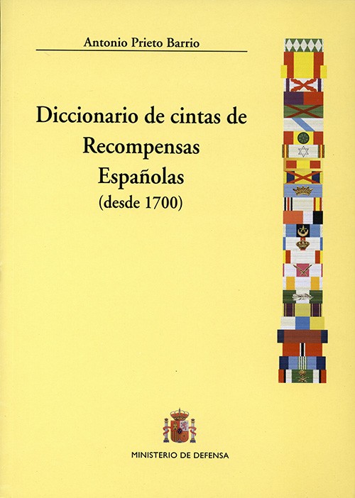 DICCIONARIO DE CINTAS DE RECOMPENSAS ESPAÑOLAS (1700-2000)