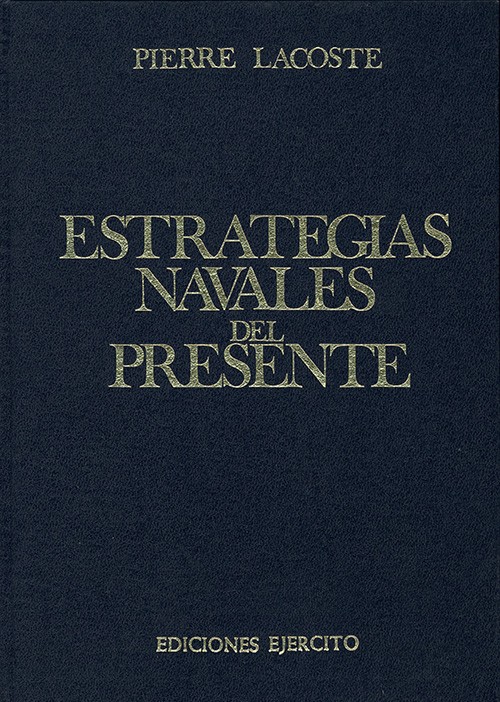 ESTRATEGIAS NAVALES DEL PRESENTE