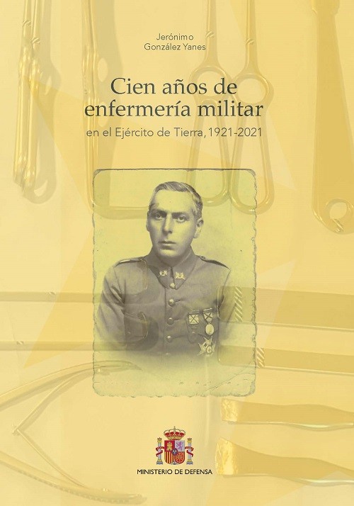 Cien años de enfermería militar en el Ejército de Tierra, 1921-2021