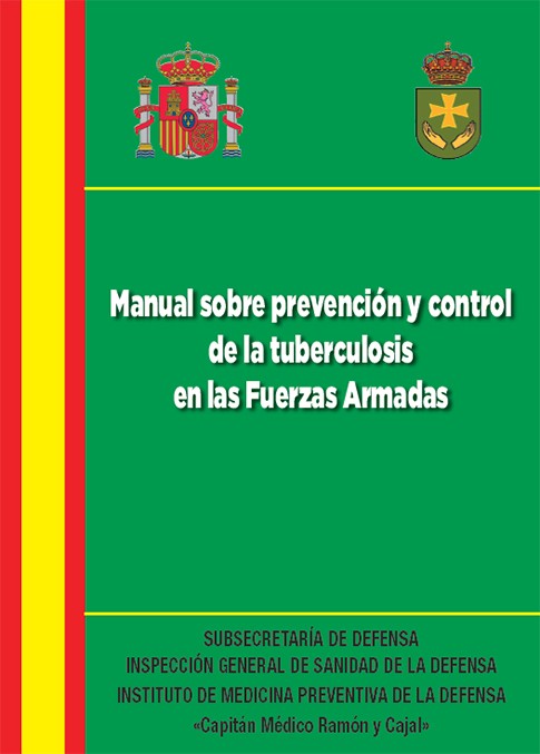 MANUAL SOBRE PREVENCIÓN Y CONTROL SOBRE TUBERCULOSIS EN LAS FUERZAS ARMADAS