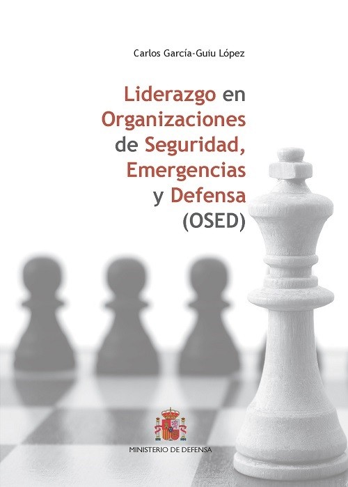 LIDERAZGO EN ORGANIZACIONES DE SEGURIDAD, EMERGENCIA Y DEFENSA (OSED)