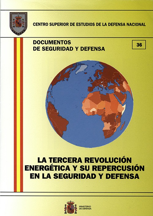 LA TERCERA REVOLUCIÓN ENERGÉTICA Y SU REPERCUSIÓN EN LA SEGURIDAD Y DEFENSA