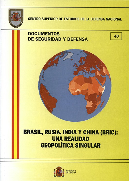 BRASIL, RUSIA, INDIA Y CHINA (BRIC): UNA REALIDAD GEOPOLÍTICA SINGULAR