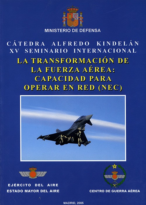 TRANSFORMACIÓN DE LA FUERZA AÉREA: CAPACIDAD PARA OPERAR EN RED (NEC)