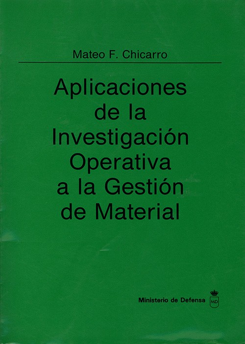 APLICACIONES DE LA INVESTIGACIÓN OPERATIVA A LA GESTIÓN DE MATERIAL