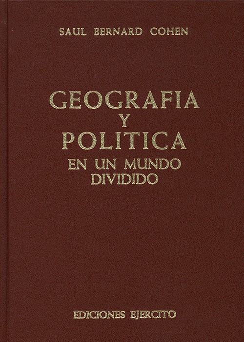 GEOGRAFÍA Y POLÍTICA EN UN MUNDO DIVIDIDO