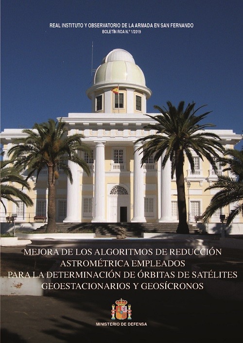 Mejora de los algoritmos de reducción astrométrica empleados para la determinación de órbitas de satélites geoestacionarios y geosíncronos 1/2019