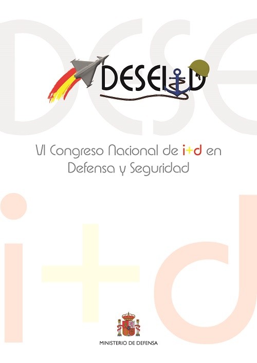 ACTAS DEL VI CONGRESO NACIONAL DE I+D EN DEFENSA Y SEGURIDAD (DESEi+d 2018)