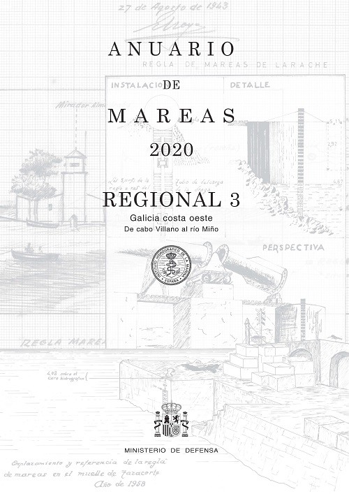 ANUARIO DE MAREAS REGIONAL 3. GALICIA COSTA OESTE. DE CABO VILLANO AL RÍO MIÑO. 2020