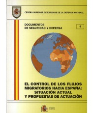 CONTROL DE LOS FLUJOS MIGRATORIOS HACIA ESPAÑA: SITUACIÓN ACTUAL Y PROPUESTAS DE ACTUACIÓN, EL
