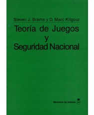 TEORÍA DE JUEGOS Y SEGURIDAD NACIONAL