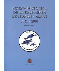 RESEÑA HISTÓRICA DE LA BASE AÉREA DE MORÓN - ALA 11: 1941-2001