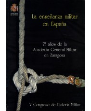 La enseñanza militar en España: 75 años de la Academia General Militar en Zaragoza