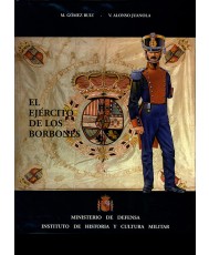EL EJÉRCITO DE LOS BORBONES V (Vol.3). REINADO DE FERNANDO VII (1808-1833)