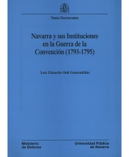 NAVARRA Y SUS INSTITUCIONES EN LA GUERRA DE LA CONVENCIÓN (1793-1795)