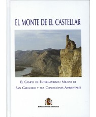 MONTE DE EL CASTELLAR: EL CAMPO DE ENTRENAMIENTO MILITAR DE SAN GREGORIO Y SUS CONDICIONES AMBIENTALES, EL