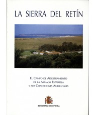 SIERRA DEL RETÍN: EL CAMPO DE ADIESTRAMIENTO DE LA ARMADA ESPAÑOLA Y SUS CONDICIONES AMBIENTALES, LA