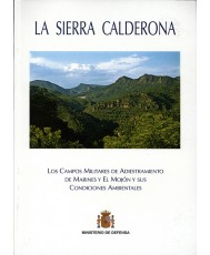 SIERRA CALDERONA: EL CAMPO MILITAR DE ADIESTRAMIENTO DE MARINES Y EL MOJÓN Y SUS CONDICIONES AMBIENTALES, LA