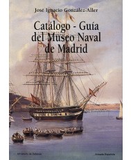 CATÁLOGO-GUÍA DEL MUSEO NAVAL DE MADRID. Tomo II