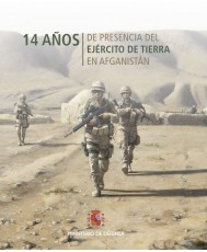 14 AÑOS DE PRESENCIA DEL EJÉRCITO DE TIERRA EN AFGANISTÁN