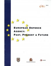 EUROPEAN DEFENCE AGENGY: PAST, PRESENT & FUTURE