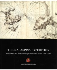 THE MALASPINA EXPEDITION: A SCIENTIFIC AND POLITICAL VOYAGE AROUND THE WORLD 1789-1794