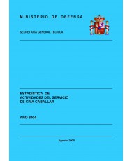ESTADÍSTICA DE ACTIVIDADES DEL SERVICIO DE CRÍA CABALLAR 2004