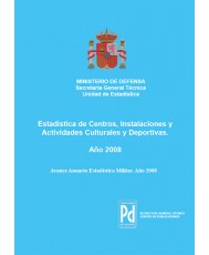 ESTADÍSTICA DE CENTROS, INSTALACIONES Y ACTIVIDADES CULTURALES Y DEPORTIVAS 2008