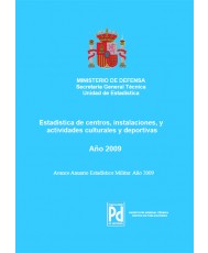 ESTADÍSTICA DE CENTROS, INSTALACIONES Y ACTIVIDADES CULTURALES Y DEPORTIVAS 2009