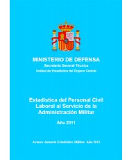 ESTADÍSTICA DEL PERSONAL CIVIL LABORAL AL SERVICIO DE LA ADMINISTRACIÓN MILITAR 2011